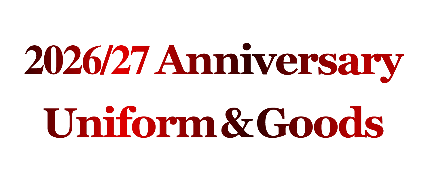 2026/27 Anniversary Uniform & Goods